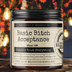 Basic Bitch Acceptance - Infused with " Pumpkin Spice Everything" - Malicious Women Co. - FallCandles