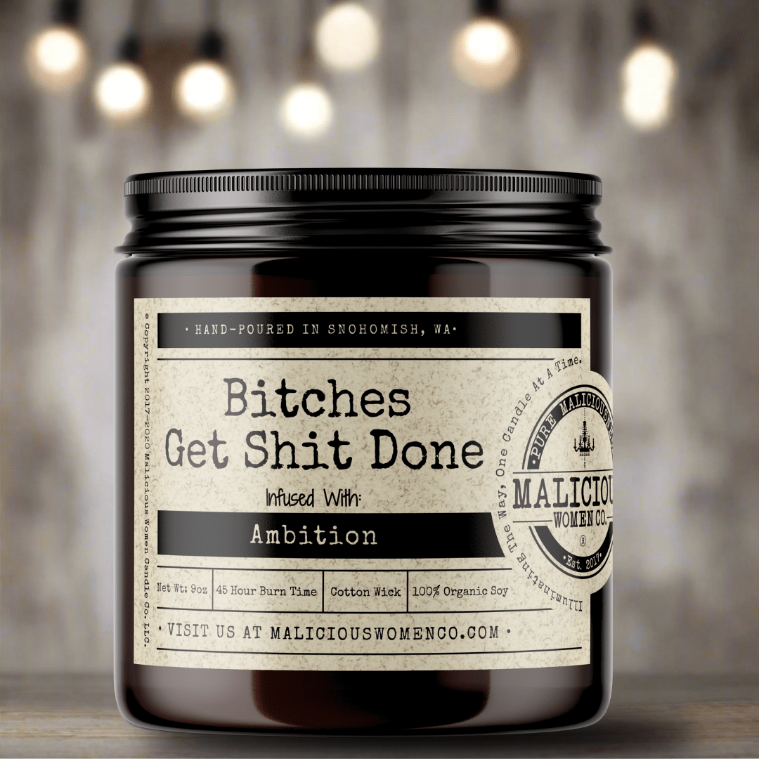 Bitches Get Shit Done - Malicious Women Co. - Candles