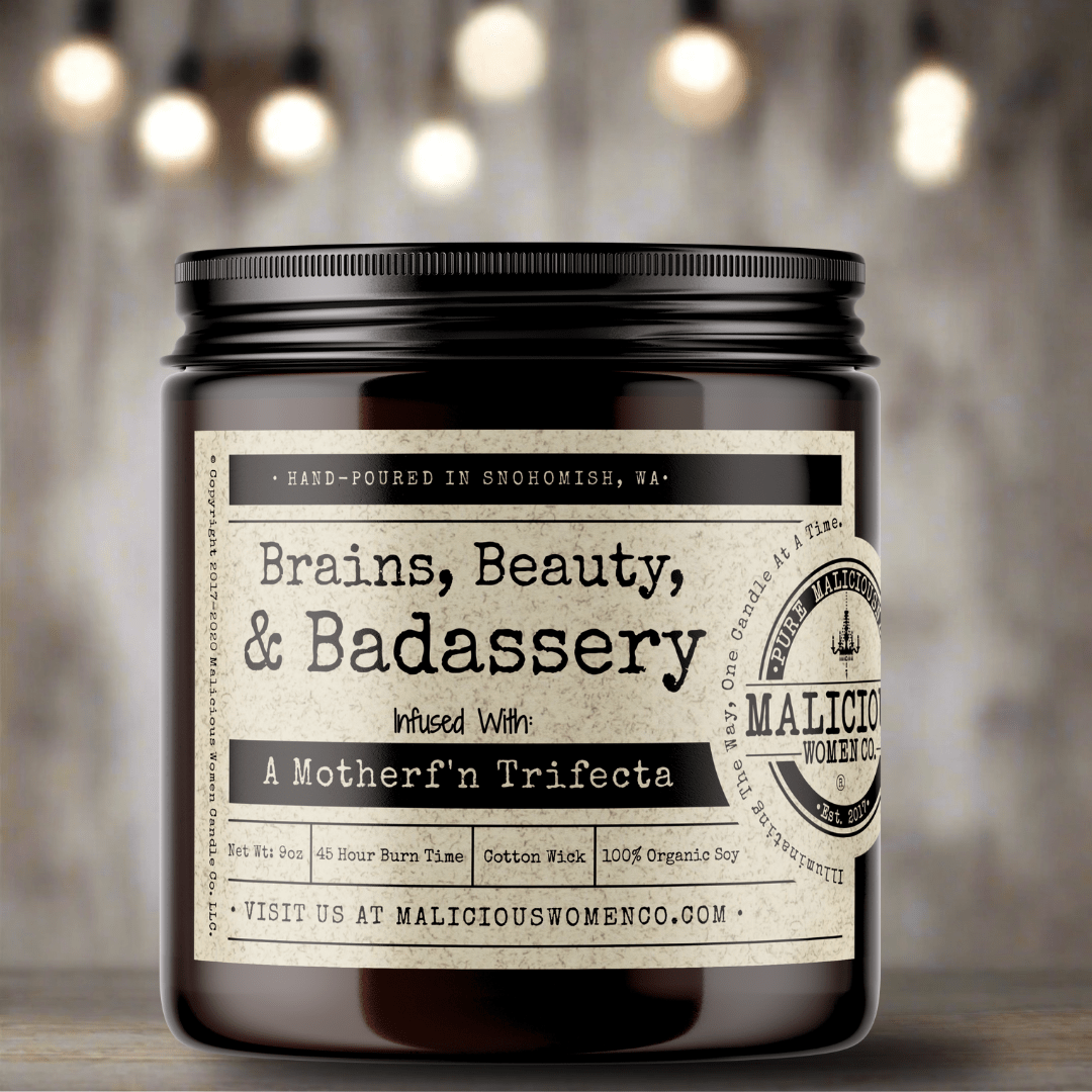 Brains, Beauty, & Badassery - Malicious Women Co. - Candles