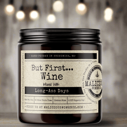 But First...Wine - Malicious Women Co. - Candles