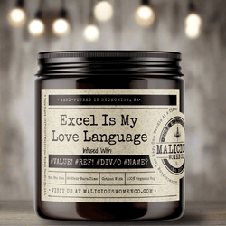 Excel Is My Love Language - Malicious Women Co. - Candles