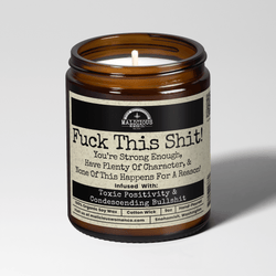 Fuck This Shit Youre Strong Enough You Have Plenty Of Character & None Of This Happens For A Reason 9oz Mental Health Candle Malicious Women Co - Malicious Women Co. - Candles