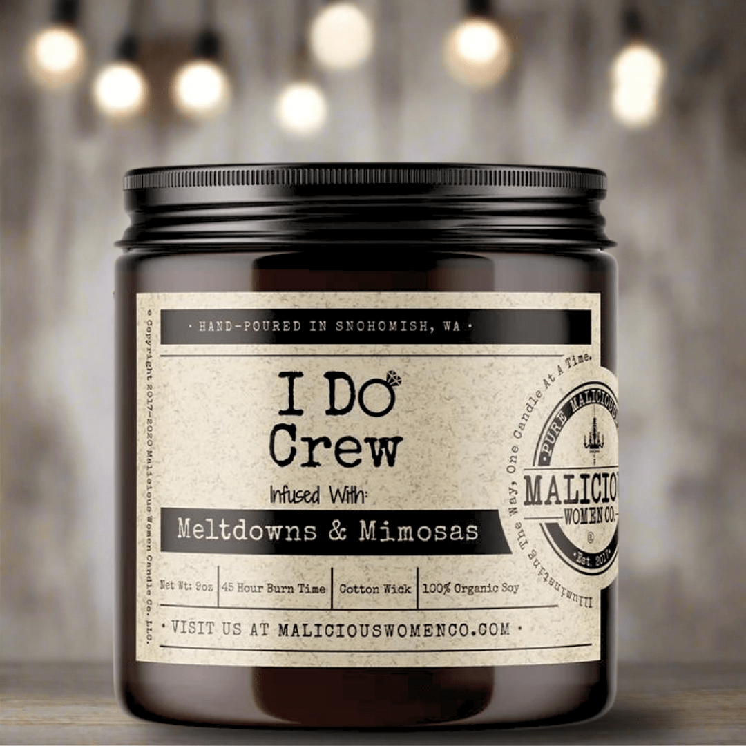 I Do Crew - Malicious Women Co. - Candles