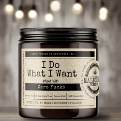 I Do What I Want - Malicious Women Co. - Candles