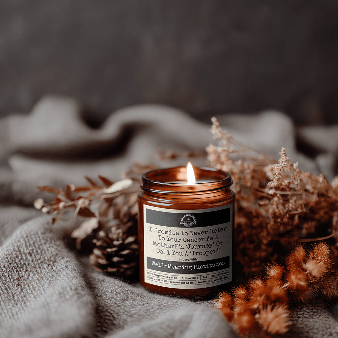 I Promise to Never Refer To Your Cancer As A MotherF'n Journey 9oz Bestie Candle Malicious Women Co - Malicious Women Co. - Candles