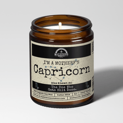 I'm a MotherF'n Capricorn (Dec 22 - Jan 19) The Zodiac Bitch 9oz Zodiac Candle Malicious Women Co - Malicious Women Co. - Candles