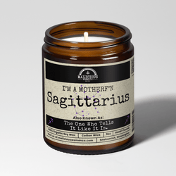 I'm a MotherF'n Sagittarius ( Nov 22 - Dec 21 )The Zodiac Bitch 9oz Zodiac Candle Malicious Women Co - Malicious Women Co. - Candles