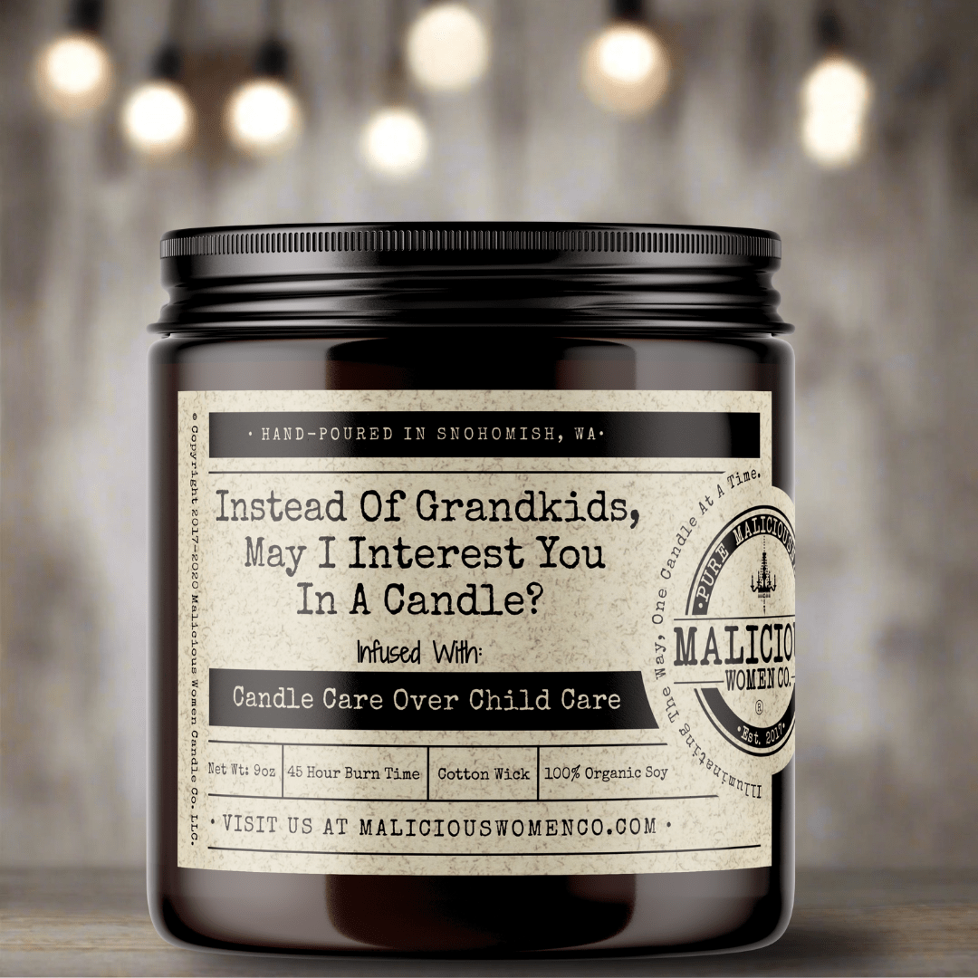Instead Of Grandkids, May I Interest You In A Candle? - Malicious Women Co. - Candles