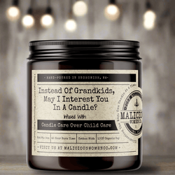Instead Of Grandkids, May I Interest You In A Candle? - Malicious Women Co. - Candles