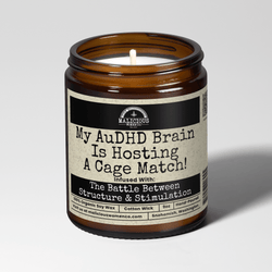 My AuDHD Brain Is Hosting A Cage Match 9oz Mental Health Candle Malicious Women Co - Malicious Women Co. - Candles