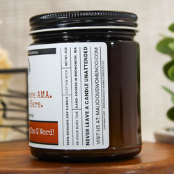 No, You Can't Leave A.M.A. - Malicious Misfits Collection - Malicious Women Co. - MM Candles