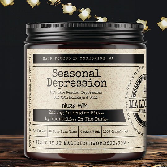 Seasonal Depression (It's Like Regular Depression, But With Holidays & Shit) - Malicious Women Co. - FallCandles