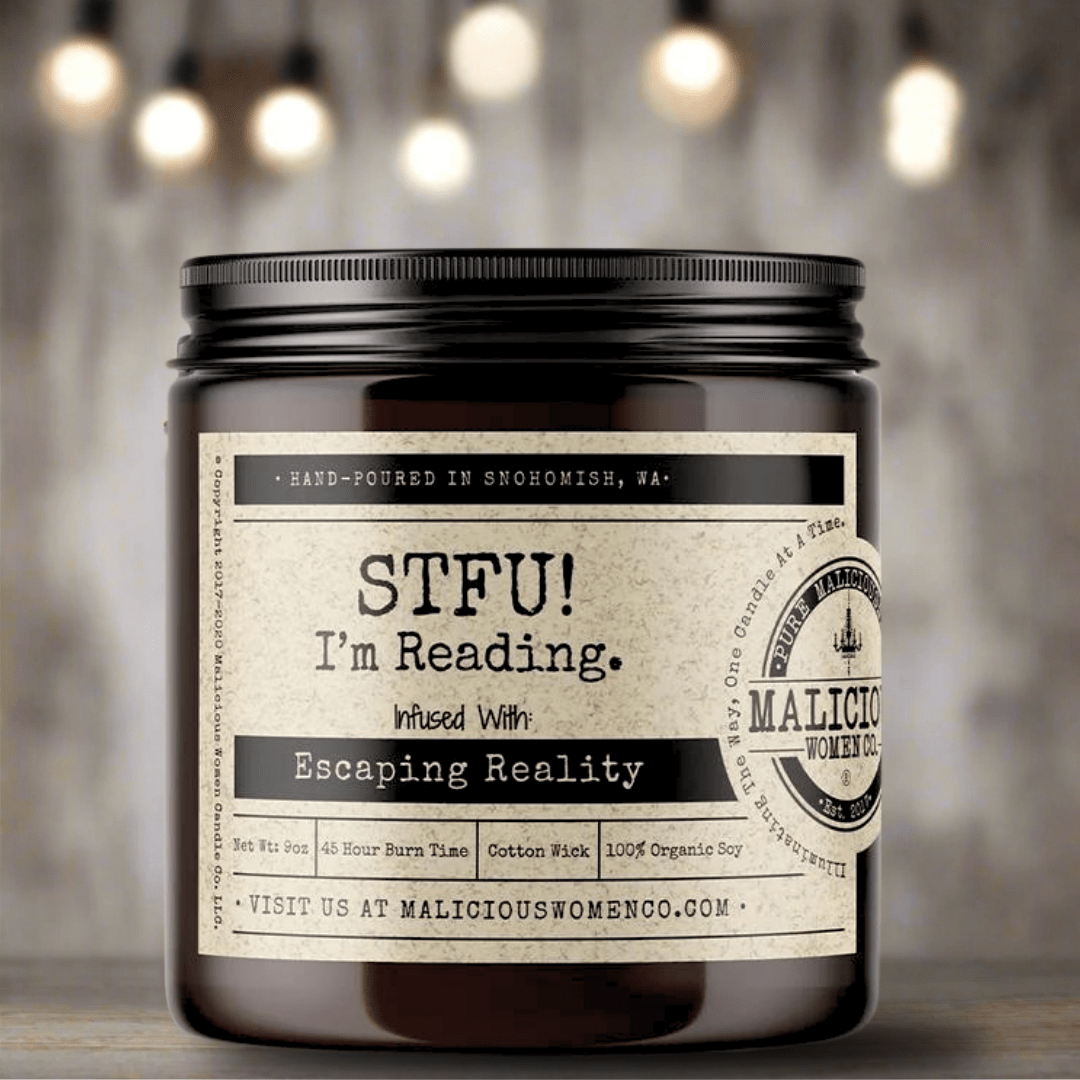 STFU! I'm Reading - Malicious Women Co. - Candles