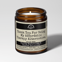Thank You For Being My Affordable Therapy Alternative. 9oz Mental Health Candle Malicious Women Co - Malicious Women Co. - Candles