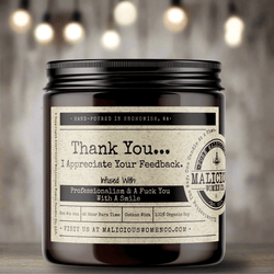 Thank You I Appreciate Your Feedback - Malicious Women Co. - Candles