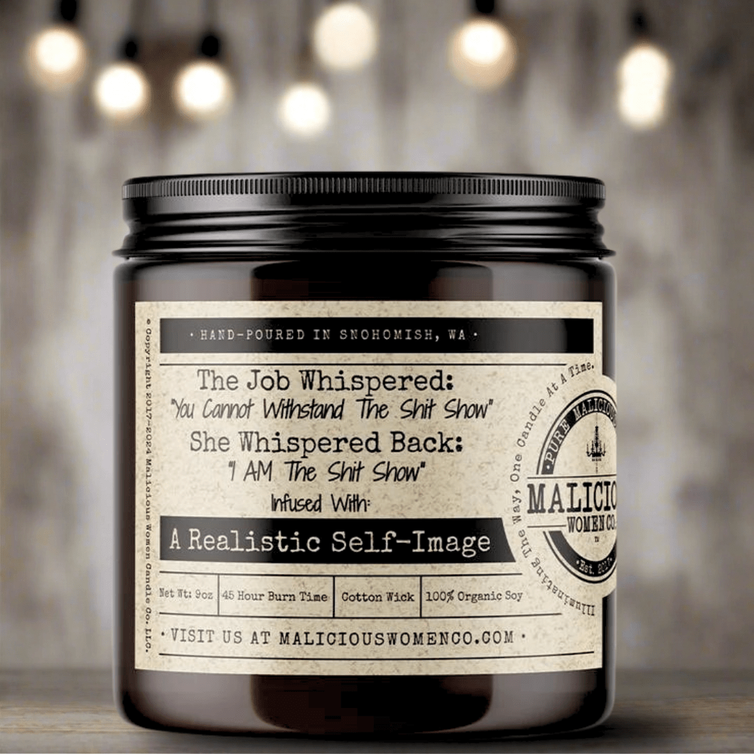 The Job Whispered: “You Cannot Withstand The Shit Show” - Malicious Women Co. - Candles