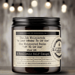 The Job Whispered: “You Cannot Withstand The Shit Show” - Malicious Women Co. - Candles