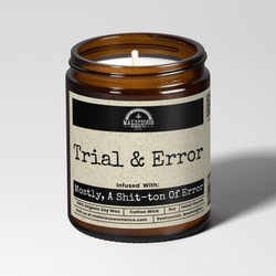 Trial & Error 9oz Funny Candle Malicious Women Co - Malicious Women Co. - Candles