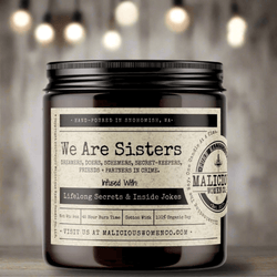 We Are Sisters. - Malicious Women Co. - Candles