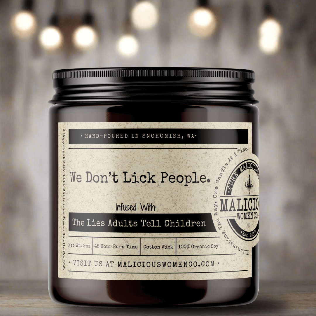 We Don't Lick People. - Malicious Women Co. - Candles