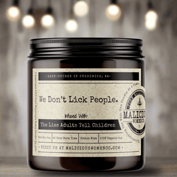 We Don't Lick People. - Malicious Women Co. - Candles