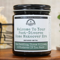 Welcome Post Divorce Makeover - Malicious Misfits Collection - Malicious Women Co. - MM Candles