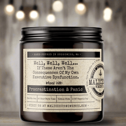 Well, Well, Well... If These Aren't The Consequences Of My Own Executive Dysfunction. - Malicious Women Co. - Candles