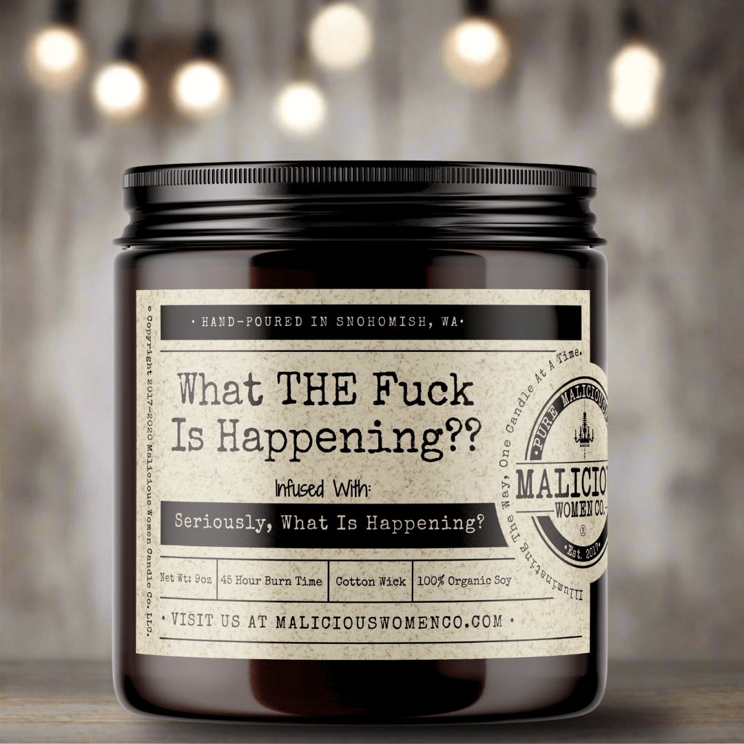 What THE Fuck Is Happening? - Malicious Women Co. - Candles