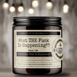 What THE Fuck Is Happening? - Malicious Women Co. - Candles
