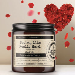 You’re, Like Really Hard. (To Shop For) Infused With: “Innuendo & Truth” - Malicious Women Co. - Candles