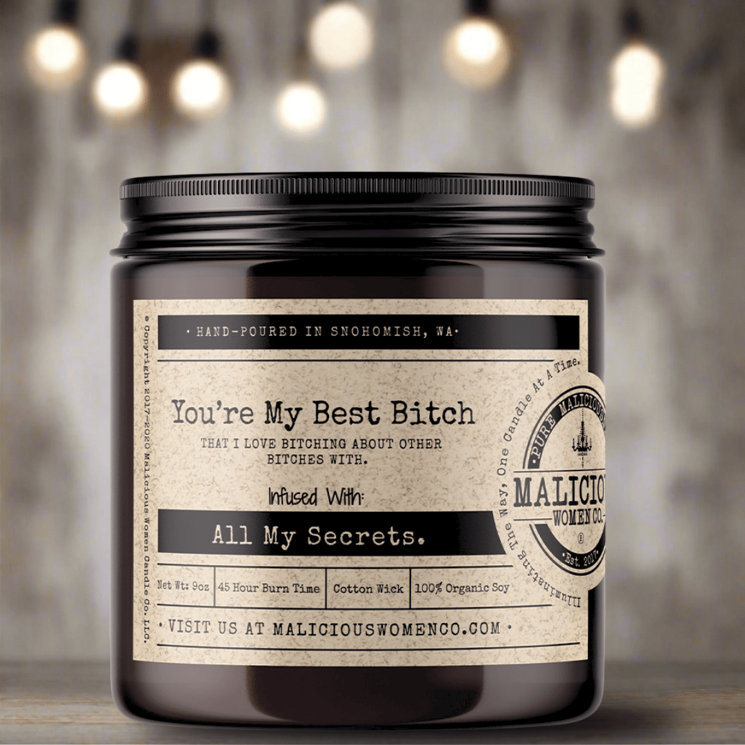 You're My Best Bitch - Malicious Women Co. - Candles