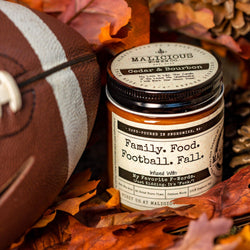 Family. Food. Football. Fall. - Infused With "My Favorite F - Words. (Just Kidding. It's "Fuck.") - Malicious Women Co. - FallCandles